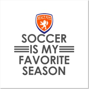 Soccer in my favorite season Posters and Art
